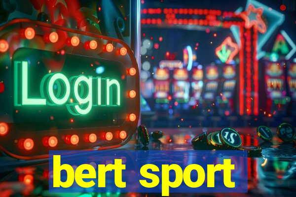 bert sport